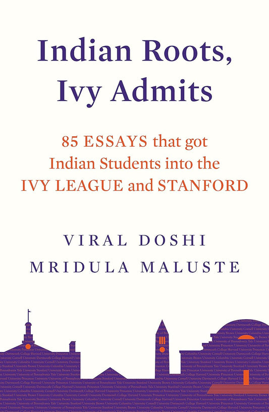 Indian Roots Ivy Admits By Viral Doshi , Mridula Maluste 