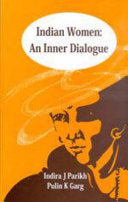 Indian Women: An Inner Dialogue By Indira J Parikh, Pulin K Garg