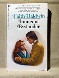  Innocent Bystander By Faith Baldwin (Rare)