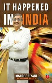 It Happened In India By Kishore Biyani   buy used books online