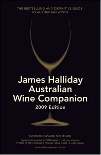 James Halliday Australian Wine Companion 2009 By James Halliday