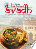 Jiggs Kalra`s Classic Cooking Of Avadh, Jiggs Kalra