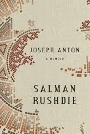 Joseph Anton: A Memoir Hardcover by Salman Rushdie