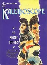 Kaleidoscope 34 Short Stories Hardcover by Kaleidoscope
