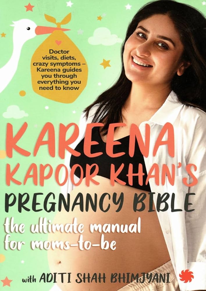 Kareena Kapoor Khan'S Pregnancy Bible By Aditi Shah Khan,Kareena Kapoor with Bhimjyani