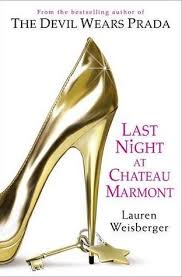 Last Night at Chateau Marmont Book by Lauren Weisberger