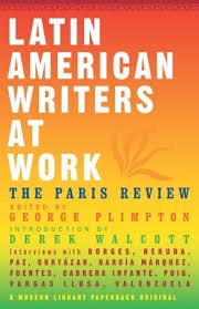 Latin American Writers at Work, George Plimpton