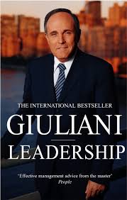 Leadership By  Rudolph W. Giuliani