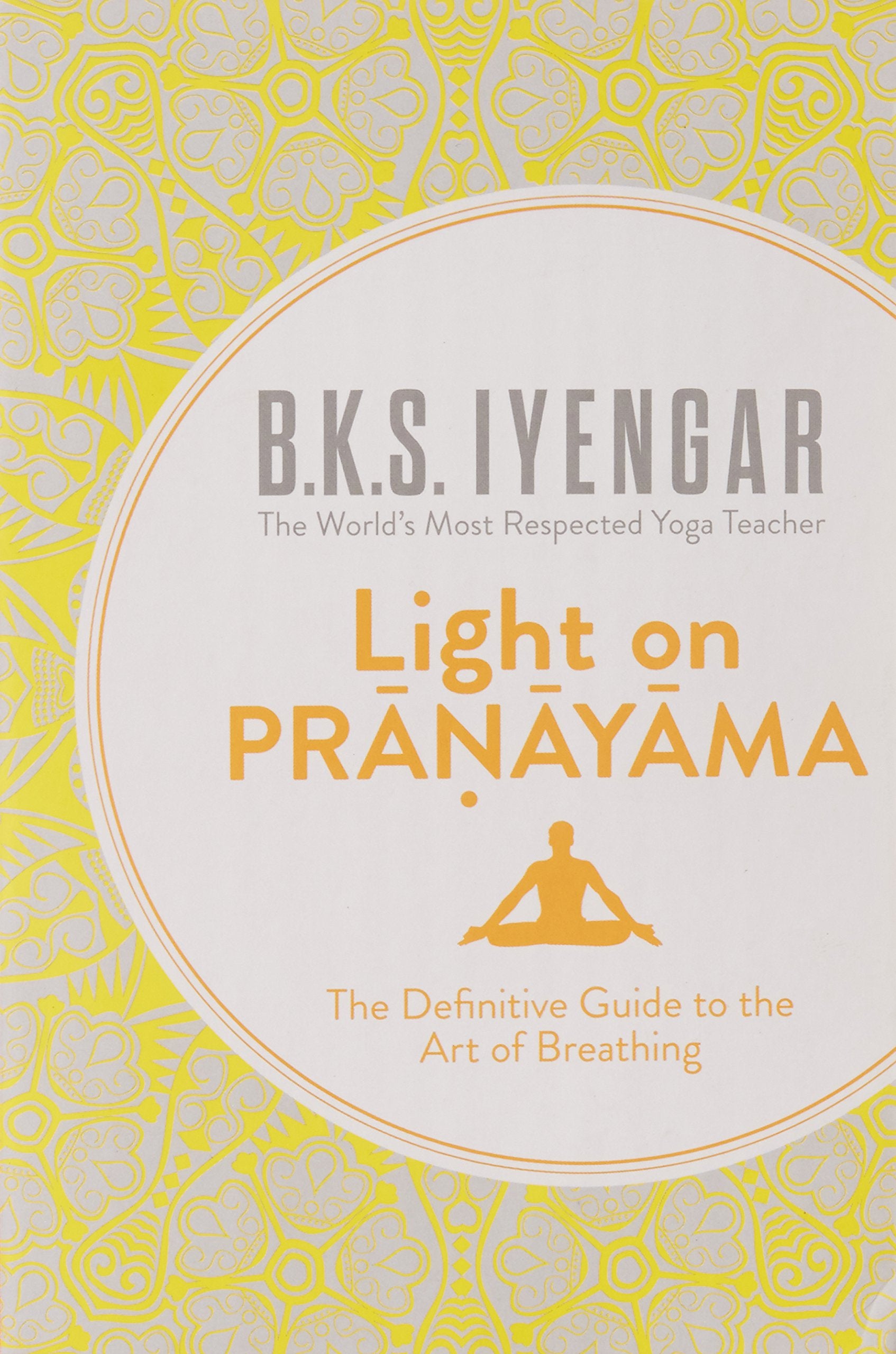 Light on Pranayama  by B.K.S. Iyengar