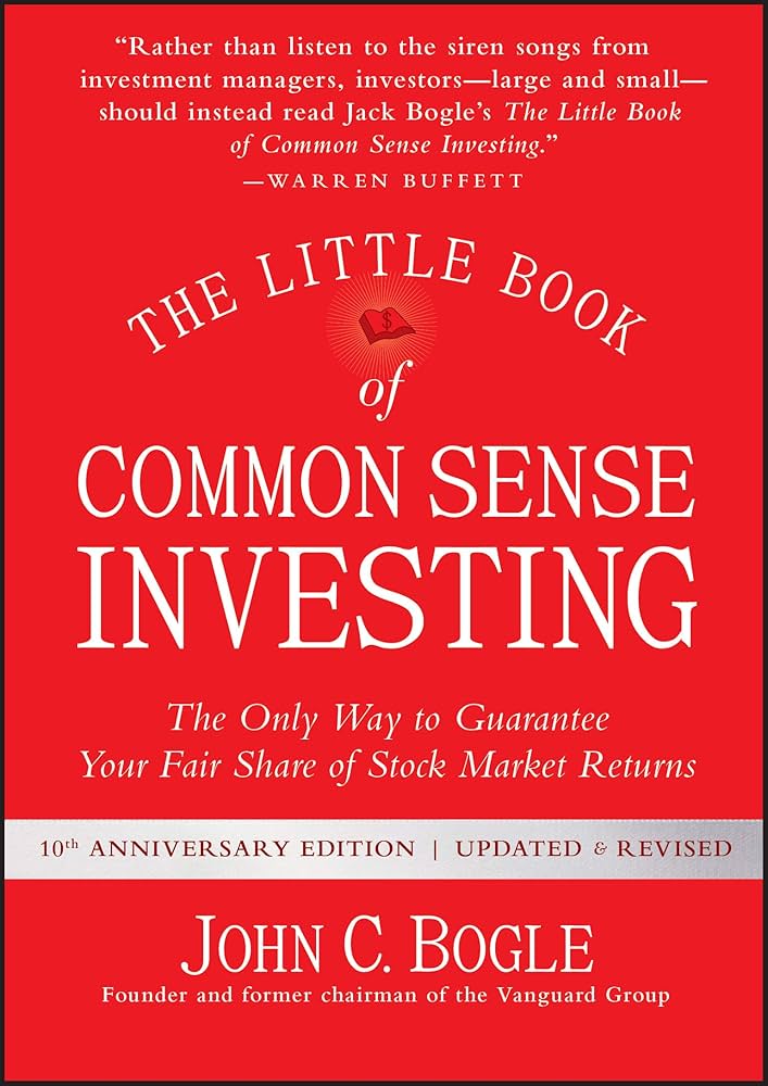 Little Book of Common Sense Investing: The Only Way to Guarantee Your Fair Share of Stock Market Returns Book by John C. Bogle
