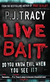Live Bait By P. J. Tracy