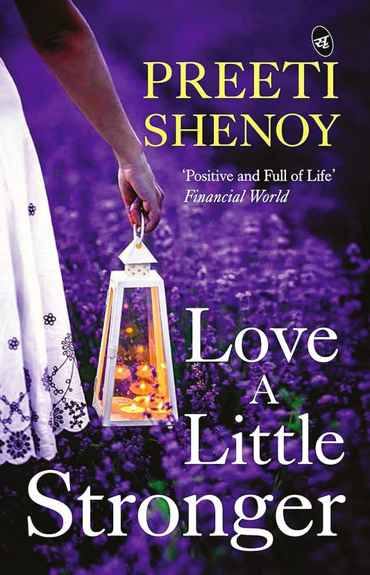 Love A Little Stronger by by Preeti Shenoy