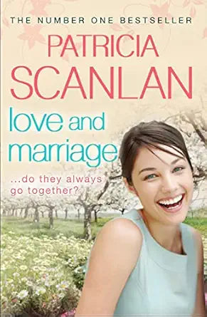 Love and Marriage By Patricia Scanlan