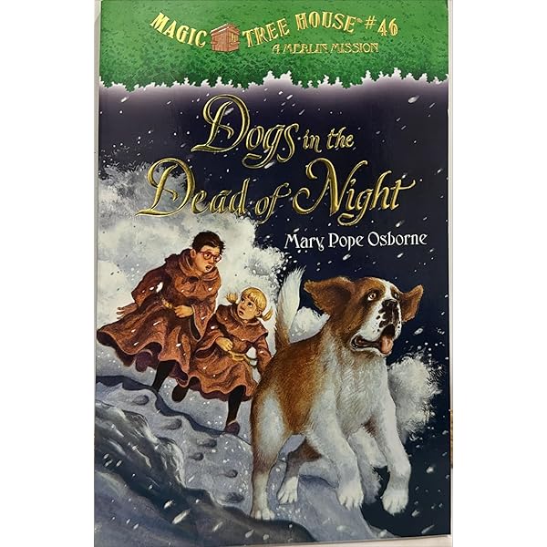 Magic Tree House: Dogs in the Dead of Night By Mark Pope Osborne