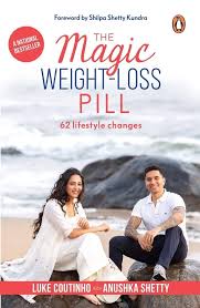 Magic Weight Loss Pill, The Paperback by Luke Coutinho &  Anushka Shetty