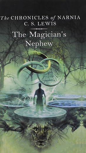 Magician's Nephew By C. S. Lewis