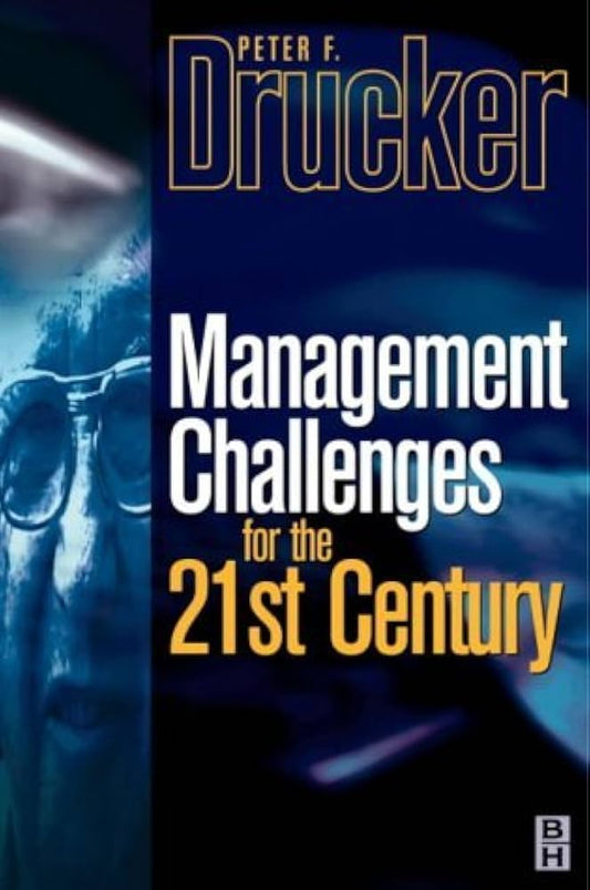 Management Challenges in the 21st Century Hardcover By Peter Ferdinand Drucker  buy used books online