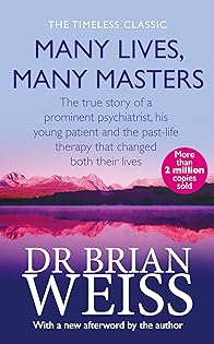 Many Lives, Many Masters By  Dr. Brian Weiss