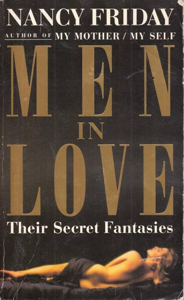 Men in Love, Nancy Friday