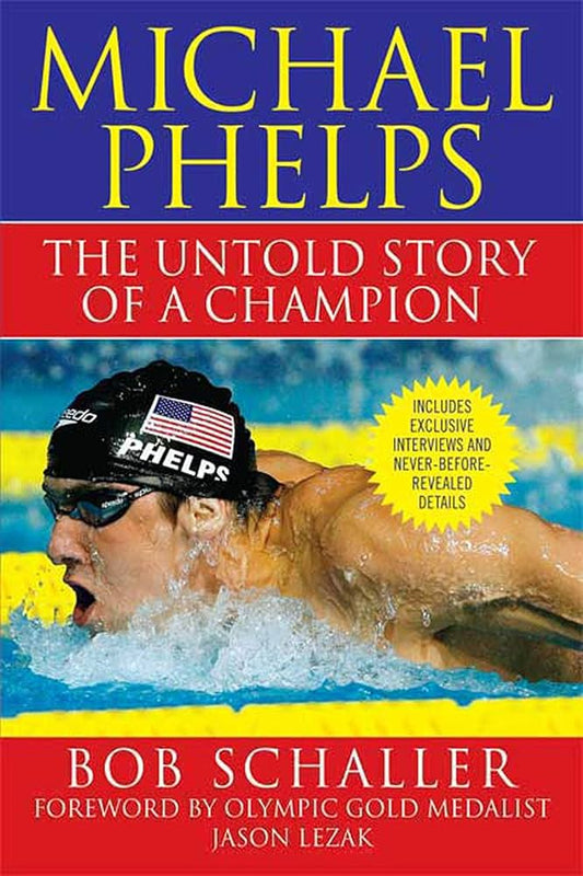 Michael Phelps: The Untold Story of a Champion Mass by Jason Lezak  Bob Schaller , Rowdy Gaines ( Rare )
