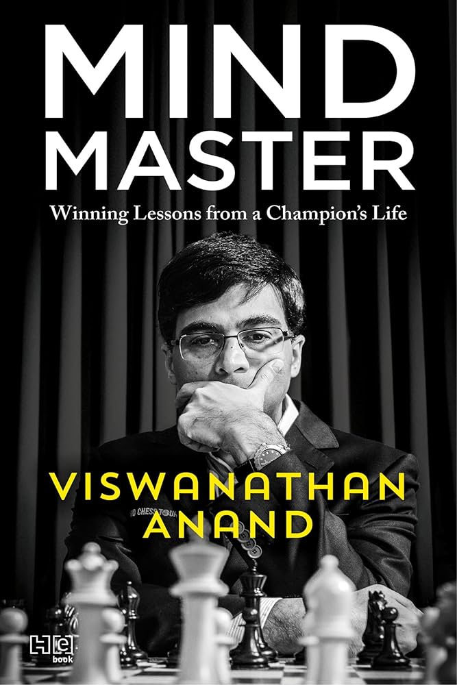 Mind Master: Winning Lessons from a Champion's Life Book by Viswanathan Anand