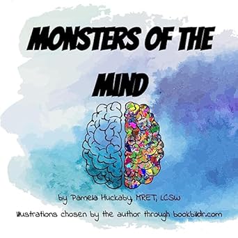 Monsters of the Mind (The Mental Healthy Lunchbox Series)
