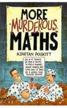 More Murderous Maths By Kjartan Poskitt 