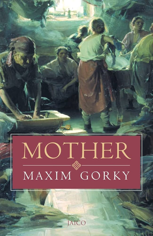 Mother By Maxim Gorky