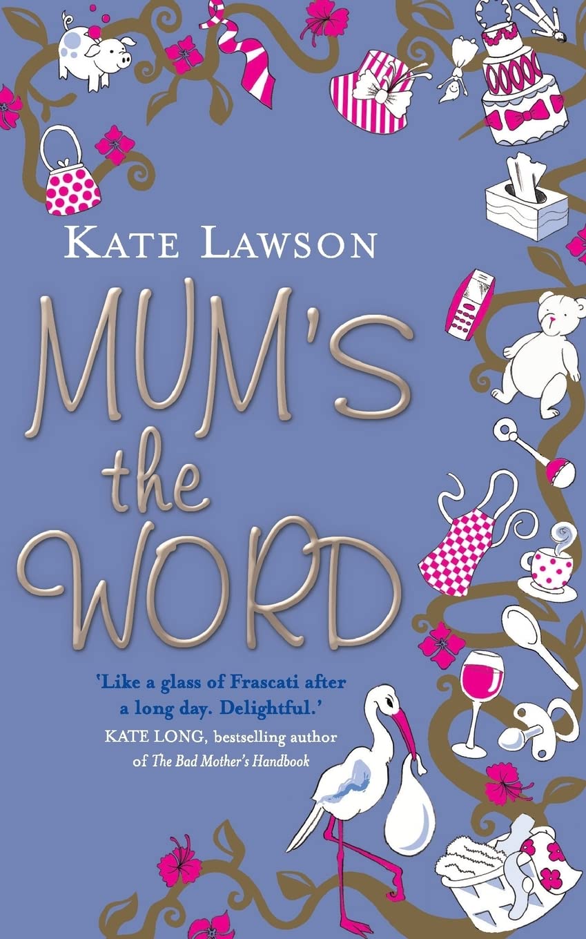 Mum’s the Word  by Kate Lawson ( Rare )