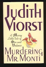 Murdering Mr. Monti Book by Judith Viorst  ( Rare )