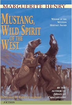 Mustang, Wild Spirit of the West By Marguerite Henry