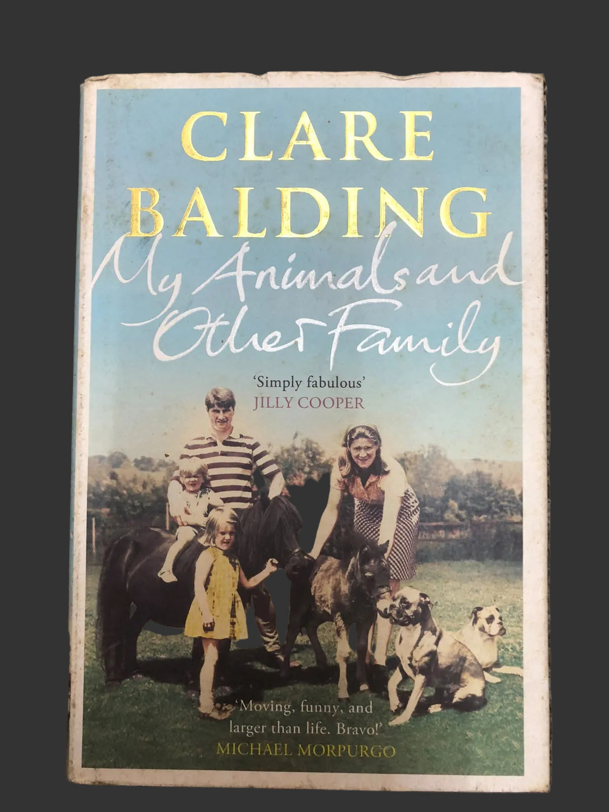 My Animals and Other Family
by Clare Balding 