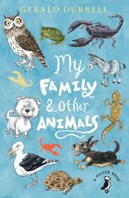 My Family and Other Animals By  Gerald Durrell