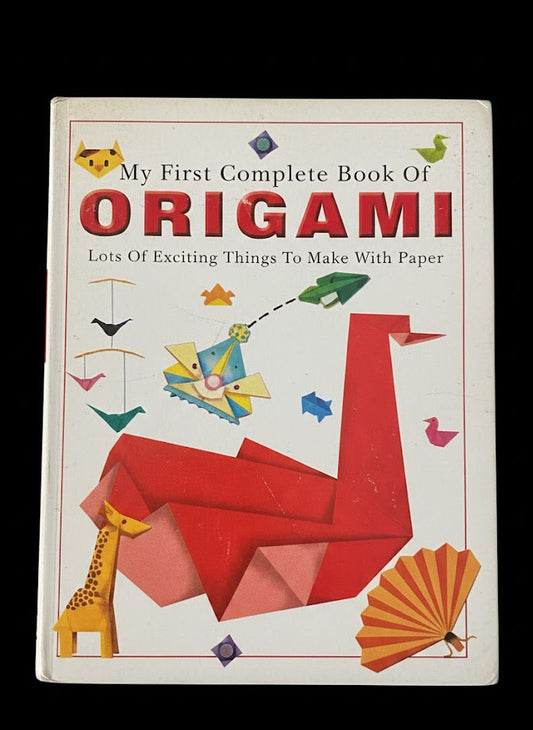 My First Complete Book Of ORIGAMI Lots Of Exciting Things To Make With Paper buy used books online
