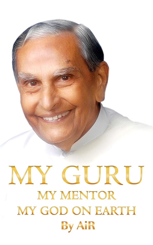 My Guru My Mentor My God on Earth By AiR Atman in Ravi