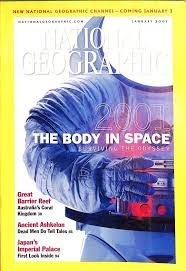 NATIONAL GEOGRAPHIC MAGAZINE (2001 THE BODY IN SPACE SURVIVING THE ODYSSEY)    online second hand books
