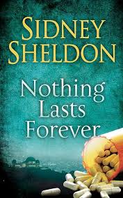 NOTHING LASTS FOREVER  By SHELDON SIDNEY