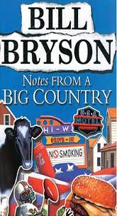  Notes from a Big Country By Bill Bryson