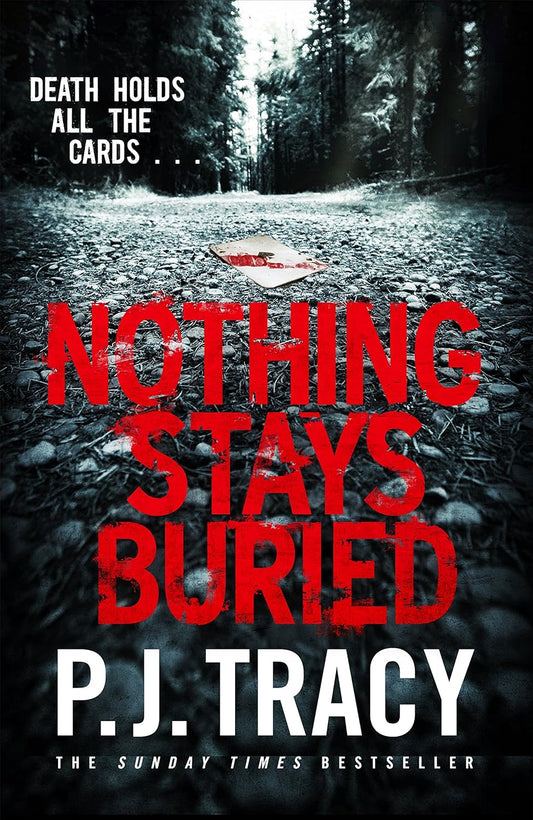 Nothing Stays Buried By P J Tracy 