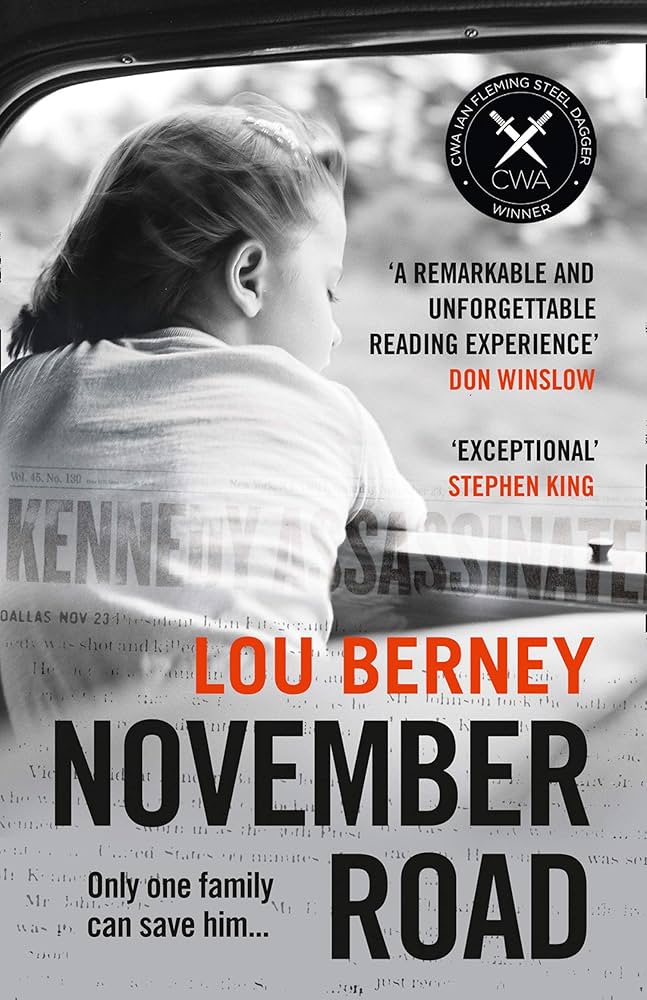 November Road: A gripping crime thriller about the assassination of JFK, winner of the CWA Ian Fleming Steel Dagger Award