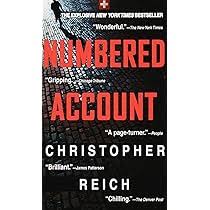 Numbered Account: A Novel By Christopher Reich 