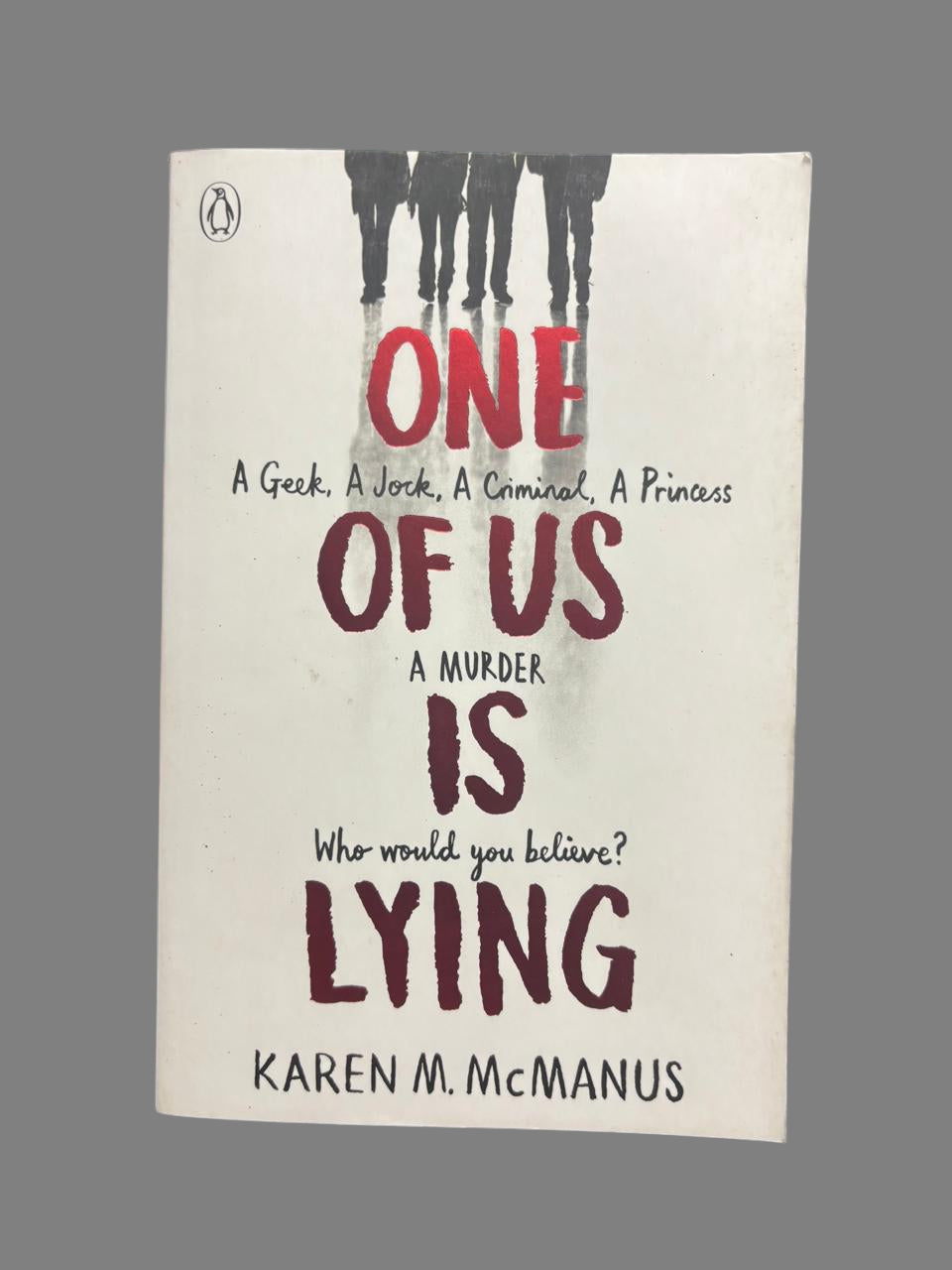 One of Us Is Lying By Karen M. McManus