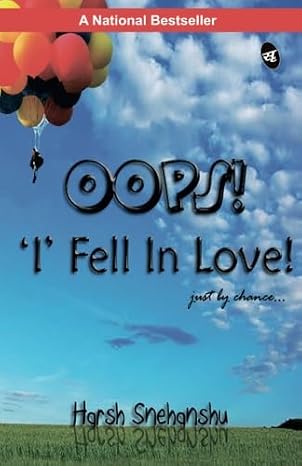 Oops! I fell in love: just by chance by Harsh Snehanshu