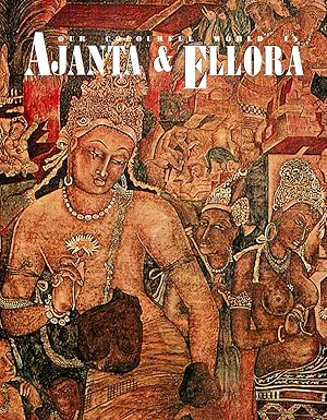 Our Colourful World in Ajanta and Ellora By Dr. Rajaram Panda 
