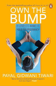 Own the Bump By Payal Gidwani Tiwari