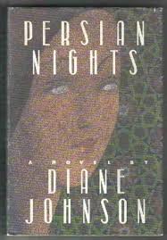 PERSIAN NIGHTS  by Diane Johnson ( Rare )