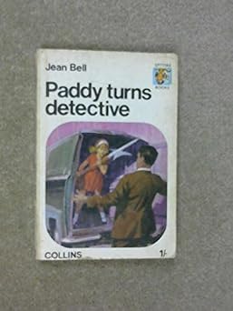 Paddy turns detective (Spitfire books)
by Jean Bell (Author) 