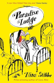 Paradise Lodge By  Nina Stibbe