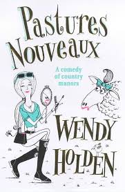 Pastures Nouveaux Paperback by Wendy Holden