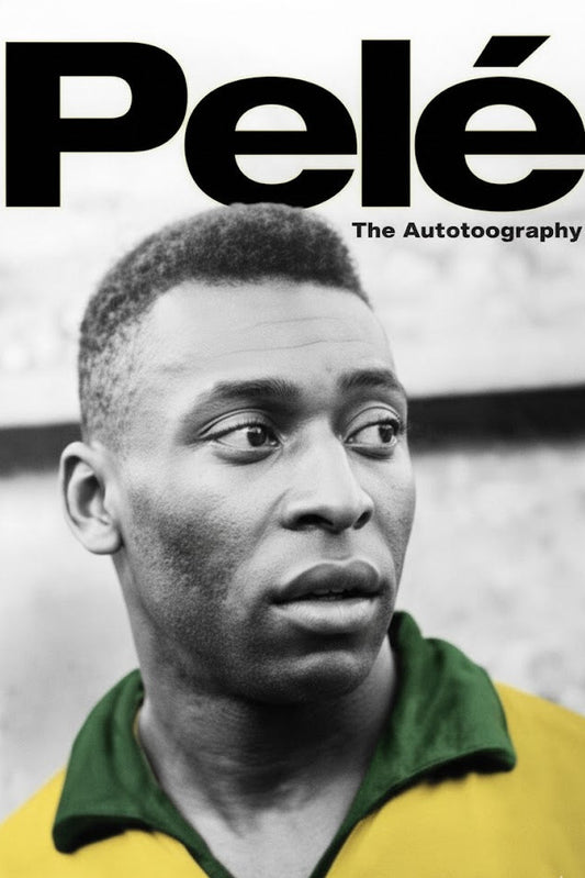 Pele: The Autobiography By Pelé
